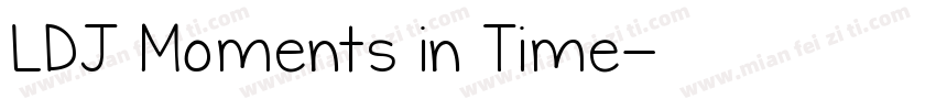 LDJ Moments in Time字体转换